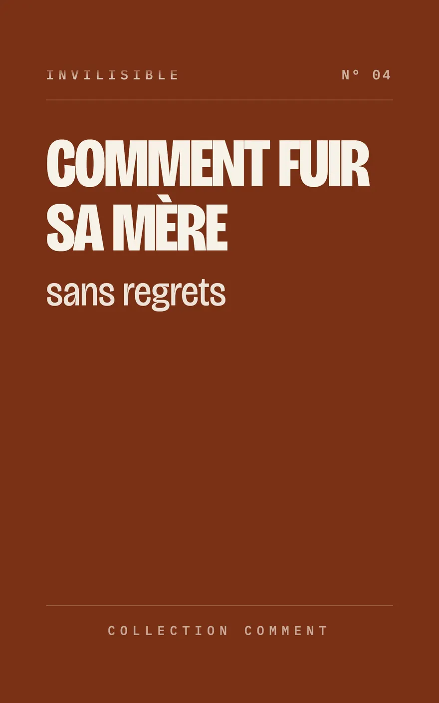 Couverture : Comment fuir sa mère, sans regrets