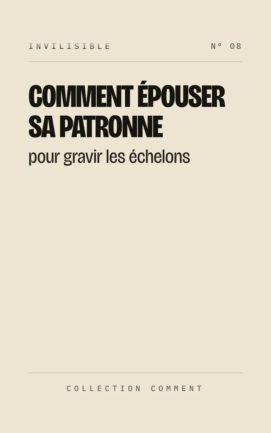 Couverture : Comment épouser sa patronne, pour gravir les échelons